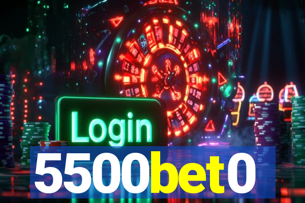 5500bet0