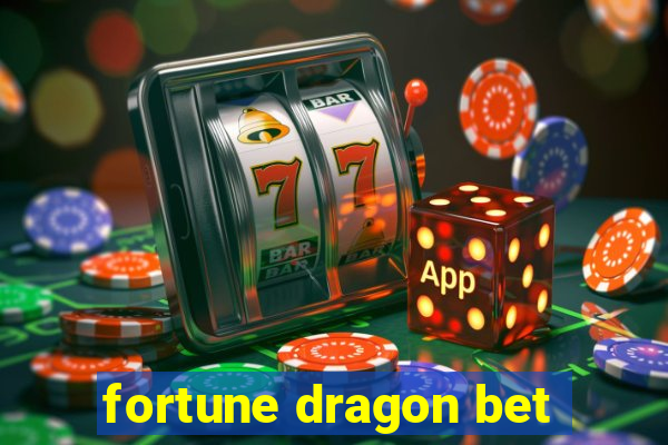 fortune dragon bet