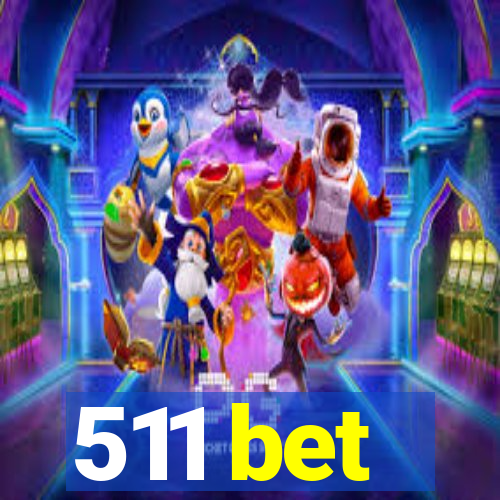 511 bet