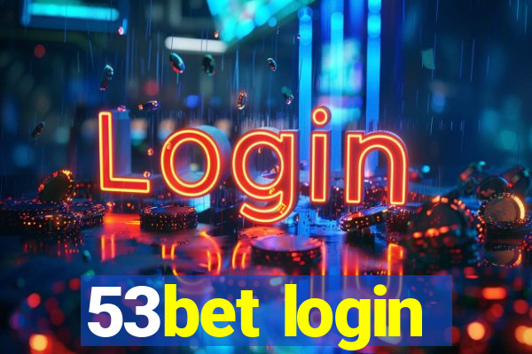 53bet login