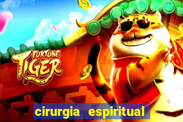 cirurgia espiritual marlon santos