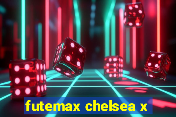 futemax chelsea x