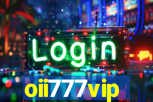 oii777vip