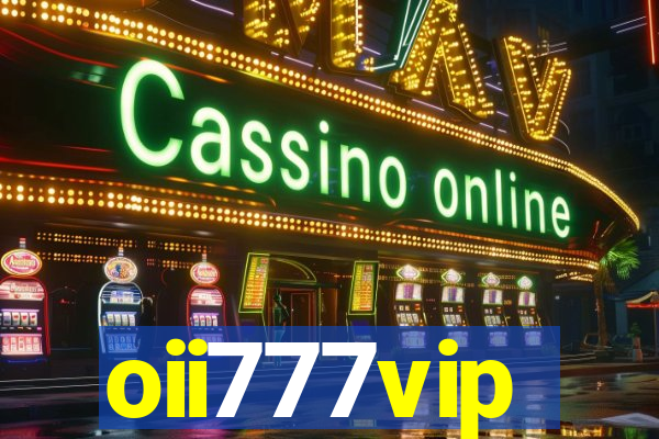 oii777vip