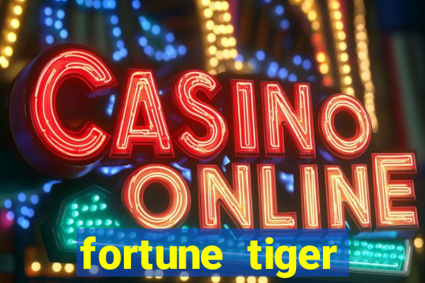 fortune tiger rodada gratis