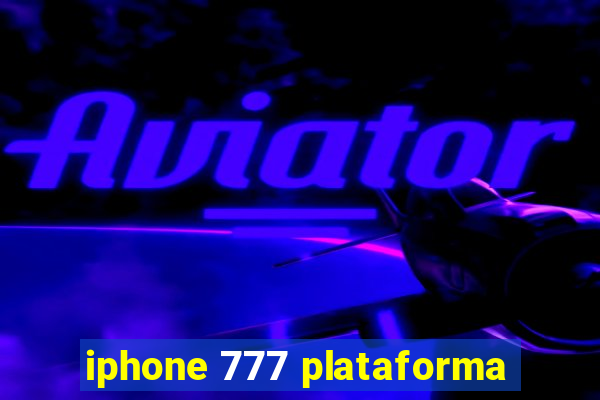 iphone 777 plataforma