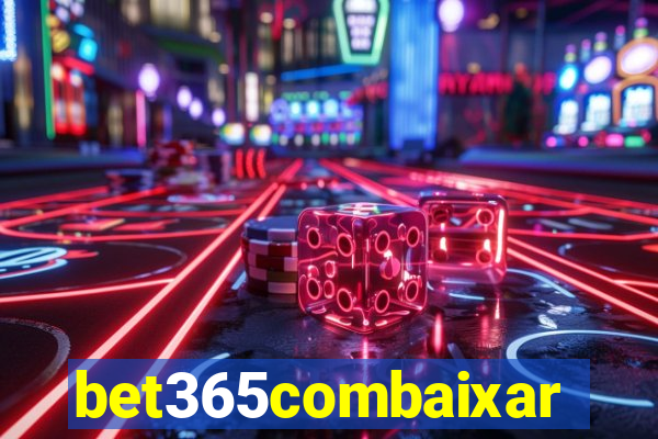 bet365combaixar