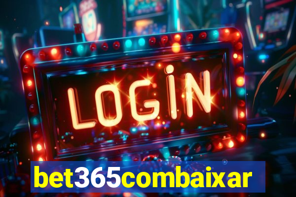 bet365combaixar