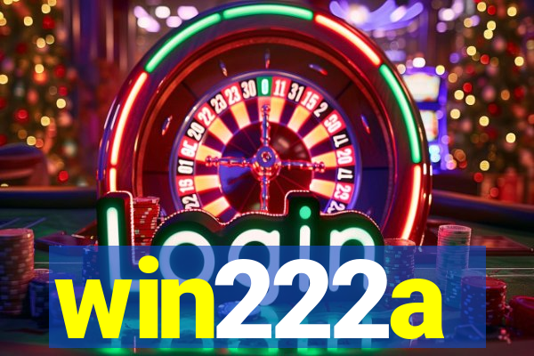 win222a