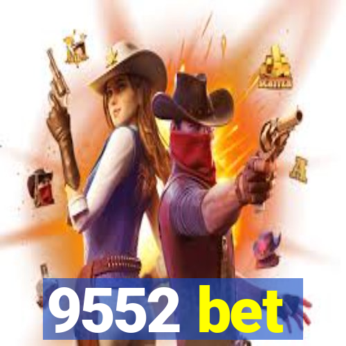 9552 bet