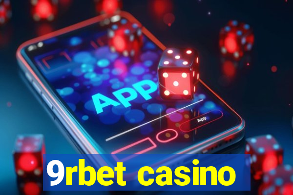 9rbet casino