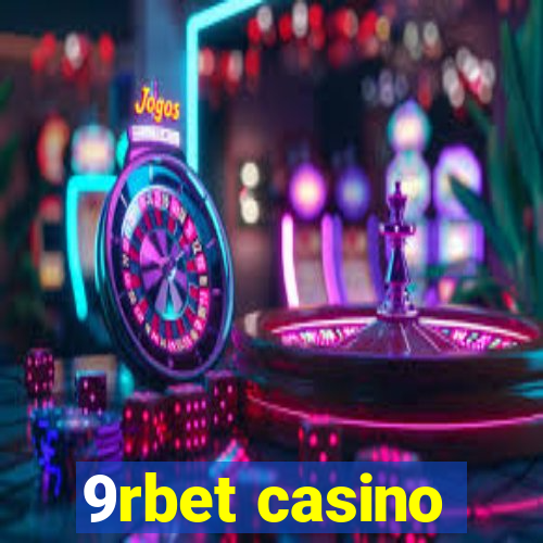 9rbet casino