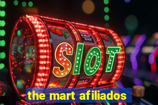 the mart afiliados