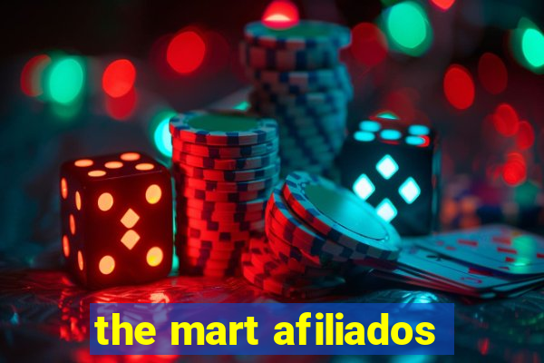 the mart afiliados