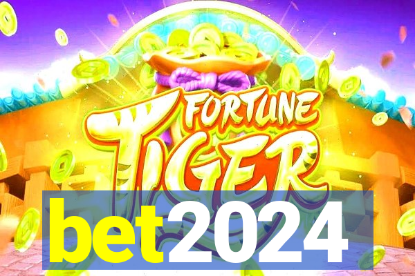 bet2024