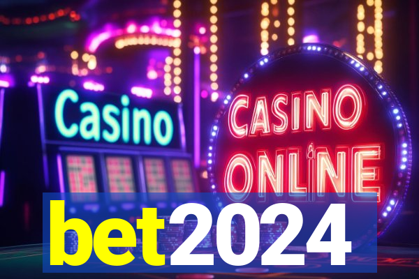 bet2024