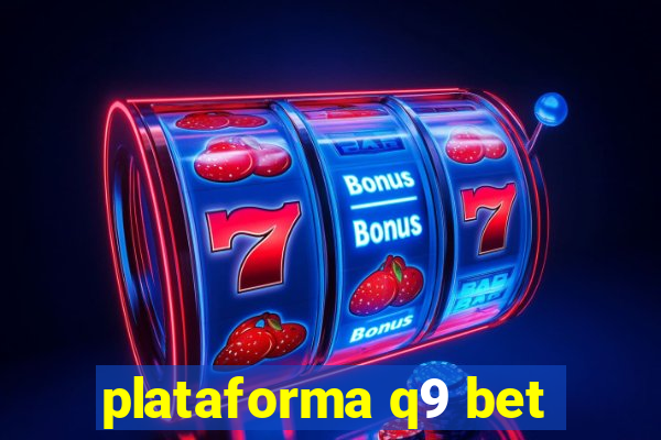 plataforma q9 bet