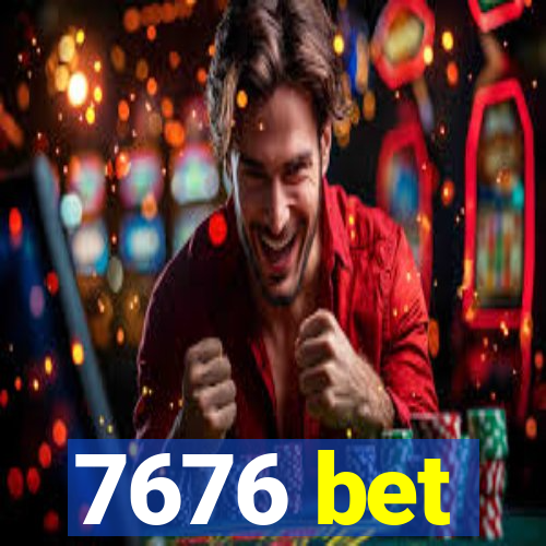 7676 bet