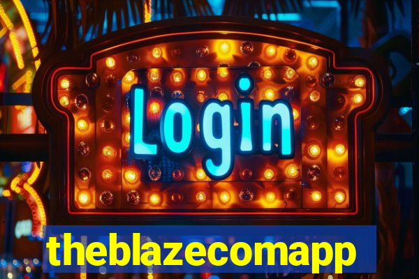 theblazecomapp