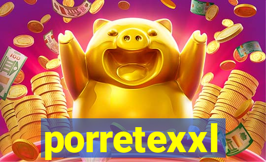 porretexxl