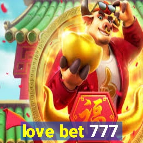 love bet 777