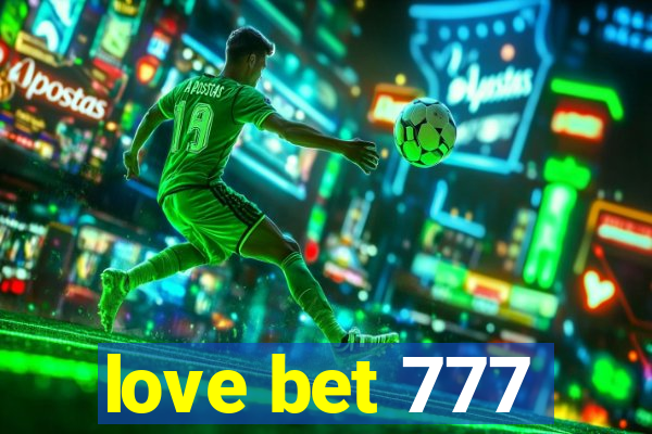 love bet 777