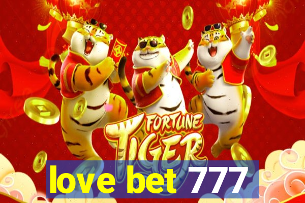 love bet 777