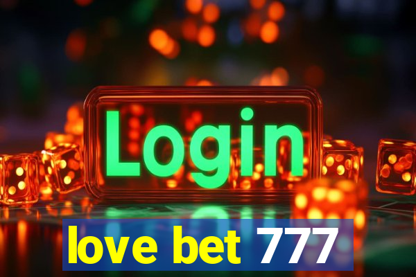 love bet 777