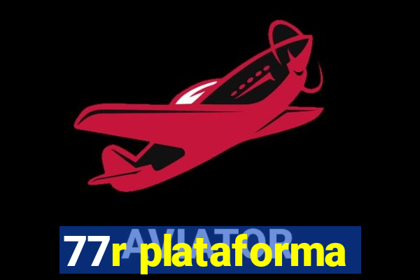 77r plataforma