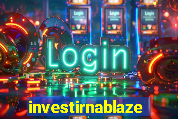 investirnablaze