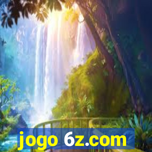 jogo 6z.com