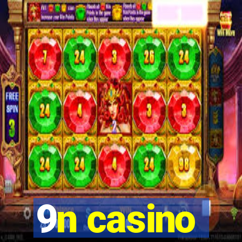 9n casino