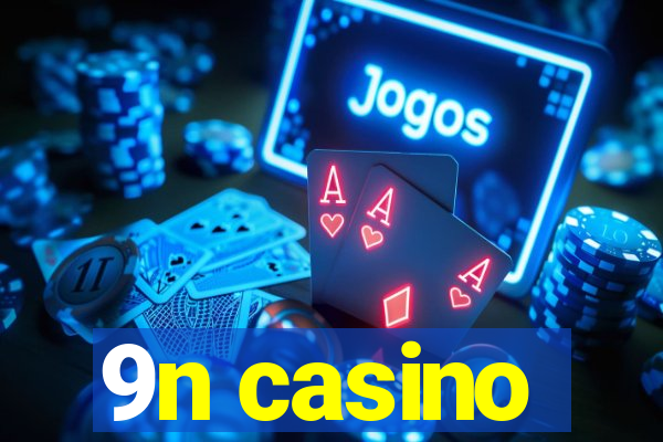 9n casino