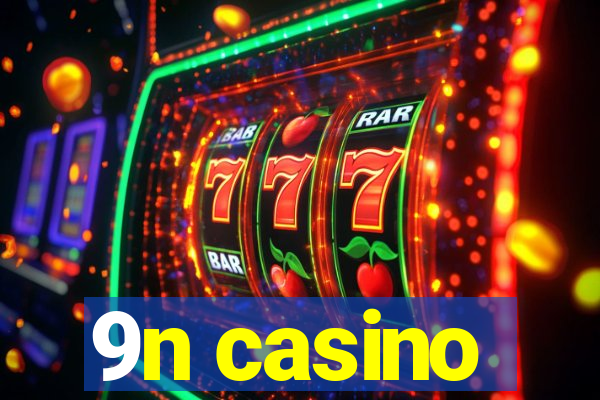 9n casino