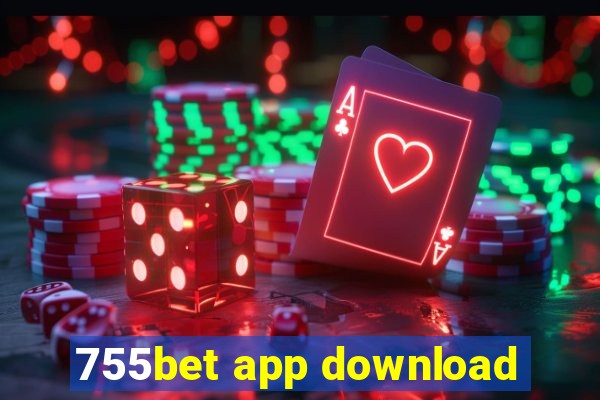 755bet app download