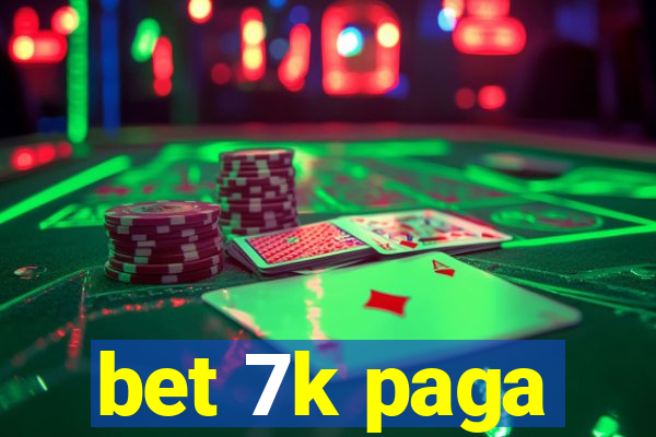 bet 7k paga