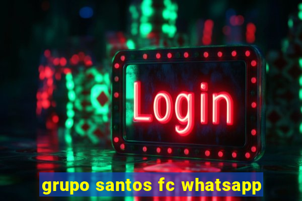 grupo santos fc whatsapp