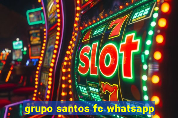 grupo santos fc whatsapp