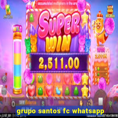 grupo santos fc whatsapp