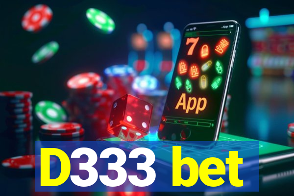 D333 bet