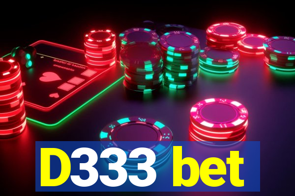 D333 bet