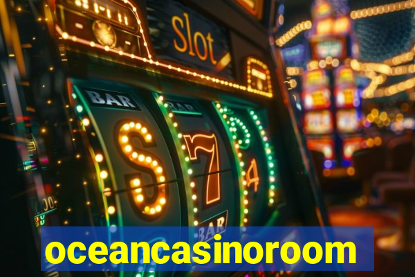 oceancasinoroom