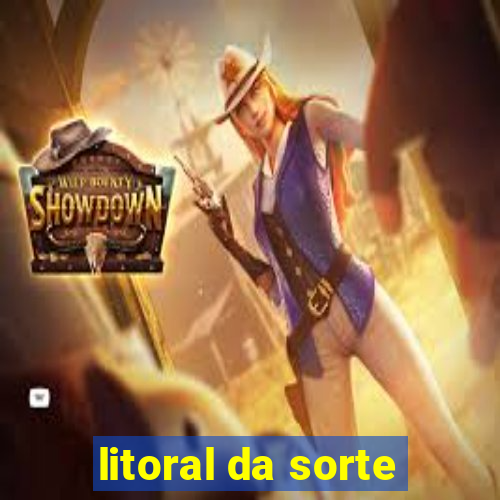 litoral da sorte