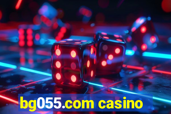 bg055.com casino