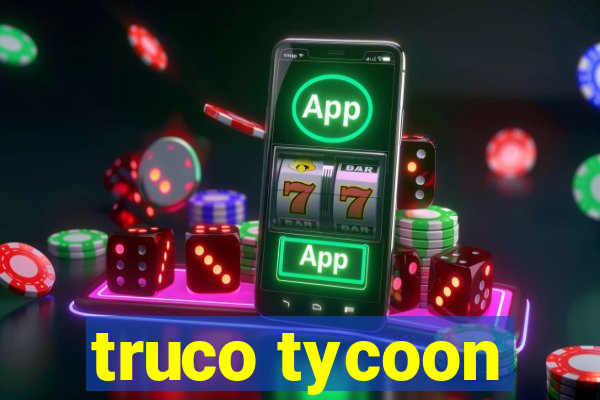 truco tycoon