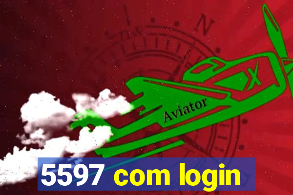 5597 com login