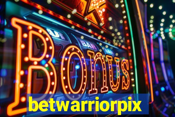 betwarriorpix