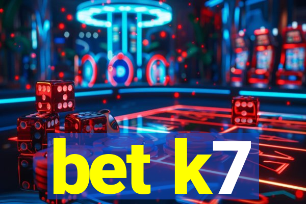 bet k7