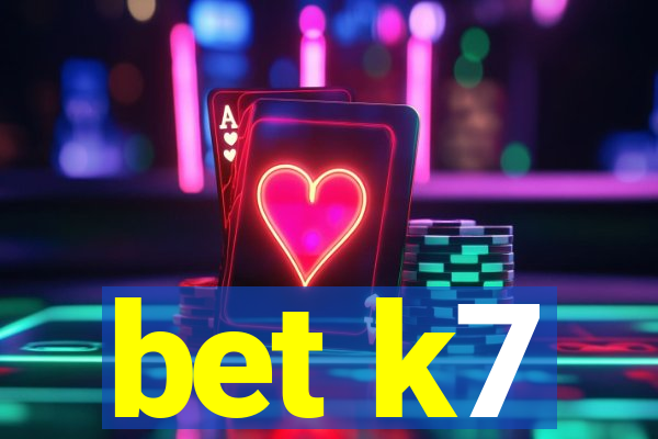 bet k7