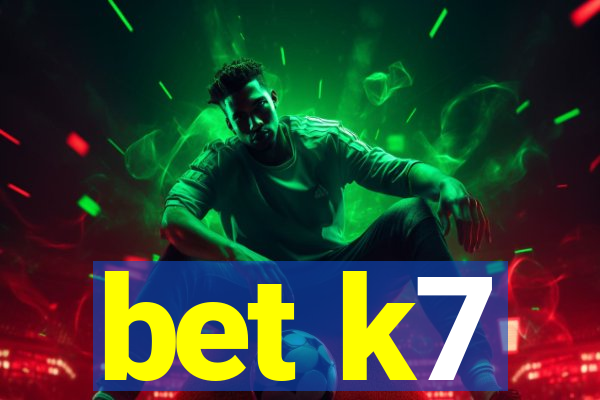 bet k7